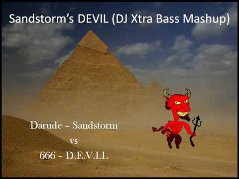 Sandstorm's DEVIL (DJ Xtra Bass Mashup)