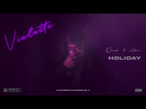 Qaab x Abix - Holiday / Outro (Official Audio) Violette | New HipHop Song 2022