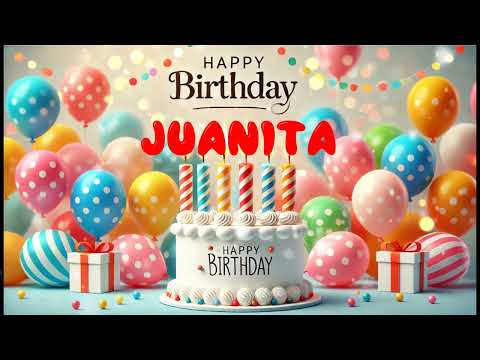 Happy Birthday JUANITA   Happy Birthday Song   Birthday Wishes   Birthday Party
