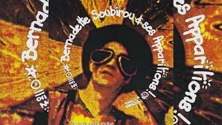 Bernadette Soubirou et ses Apparitions - Rien de rien (officiel)