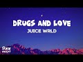 Juice Wrld Drugs And Love Lyrics