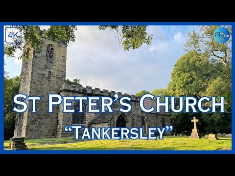ST PETER'S CHURCH (TANKERSLEY) (4K)