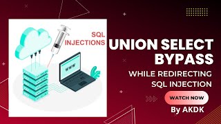 Union Select Bypass While Redirecting Sql Injection By AkDk