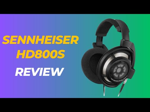 Sennheiser HD800S: The Legendary Flagship Headphones? | Review