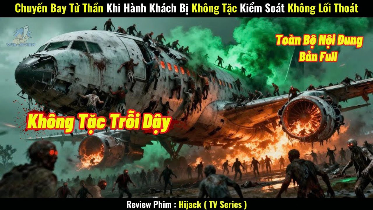 [Review Phim] Chuyến Bay Tử Thần, Khi Hành Khách Bị Không Tặc Kiểm Soát Không Lối Thoát
