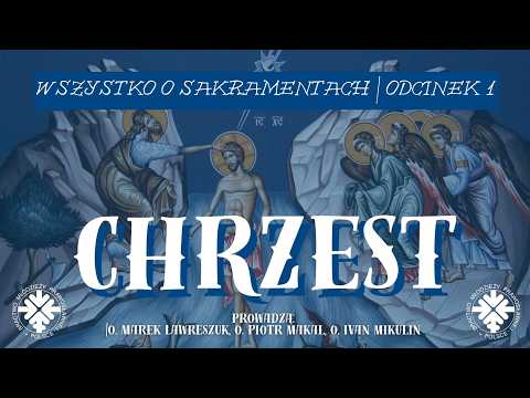 Chrzest | Wszystko o Sakramentach