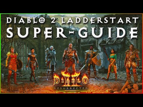 The Ultimate Ladder Start Guide - All Info in One Video [Diablo 2 Resurrected Basics]