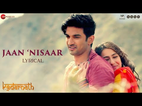 Arijit Singh - Jaan Nisaar | Sushant Singh Rajput & Sara Ali Khan | Amit Trivedi |Kedarnath |Lyrical