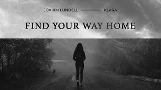 Find Your Way Home Music Video