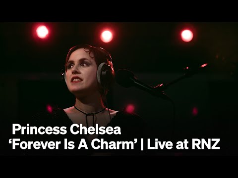 Princess Chelsea 'Forever Is A Charm' | Live at RNZ
