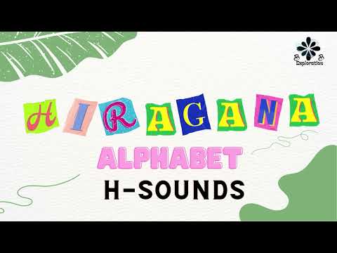 Japanese Hiragana Alphabet [H は sounds]