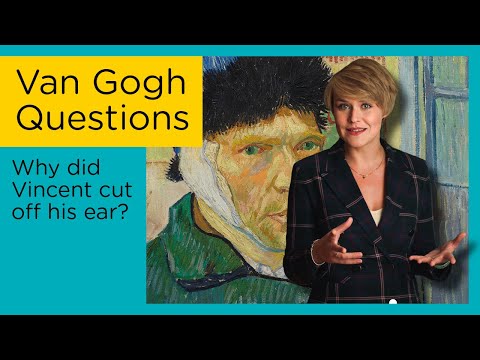Why did Van Gogh cut off his ear? || Van Gogh Questions #1