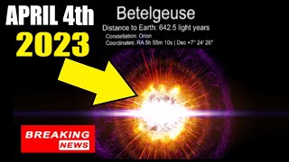 Betelgeuse Supernova BREAKING NEWS! (About to explode in April?!) 4/4/2023