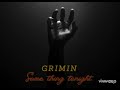 Grimin Something Tonight Official Audio