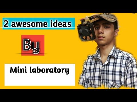 2 awesome ideas /mini laboratory