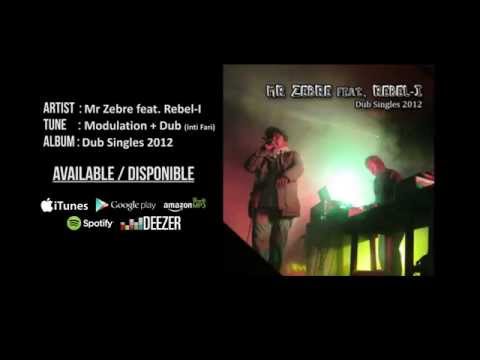 Mr Zebre feat. Rebel-I - Modulation + Inti Fari Dub (Lyric/Letras)
