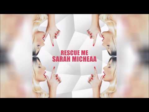 Sarah Micheaa - Rescue Me (Audio)