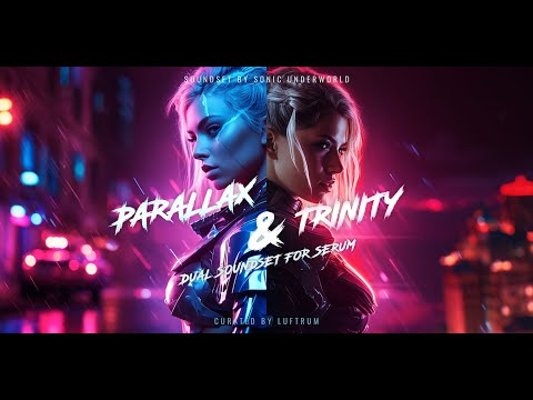 Parallax & Trinity - Dual Soundset for Serum 1 and 2