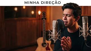 MPB / POP ROMÂNTICO - Minha Direção -DIA DOS NAMORADOS 2026