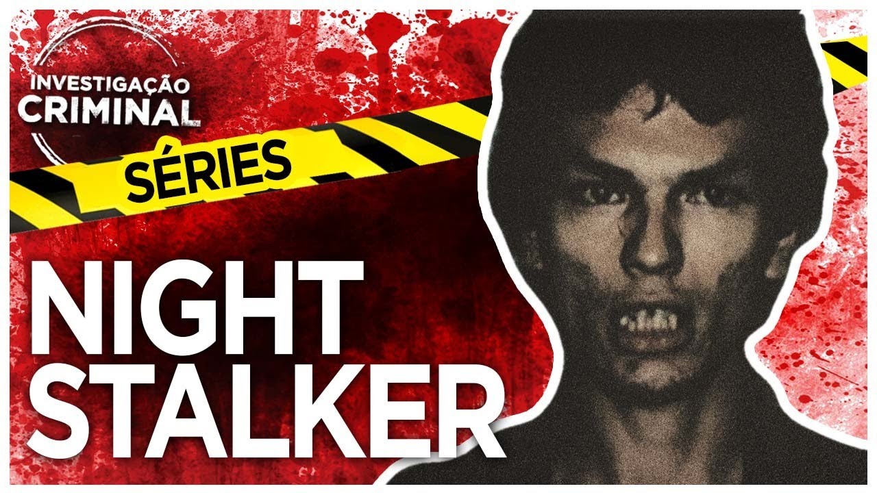 NIGHT STALKER - INVESTIGAÇÃO CRIMINAL SÉRIES