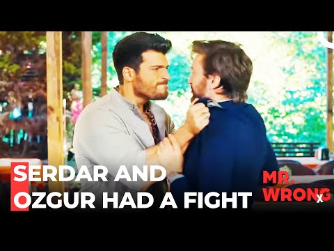 Özgür Goes To See Ezgi -  Mr. Wrong