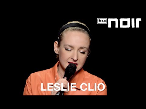 Leslie Clio - Feel It In My Bones (live im TV Noir Hauptquartier)