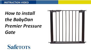 How to install the BabyDan Premier Pressure Gate | BabyDan