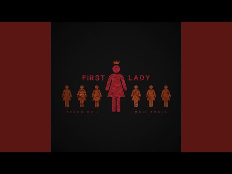First Lady (feat. Deji Abdul)