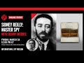 Sidney Reilly Master Spy With Benny Morris