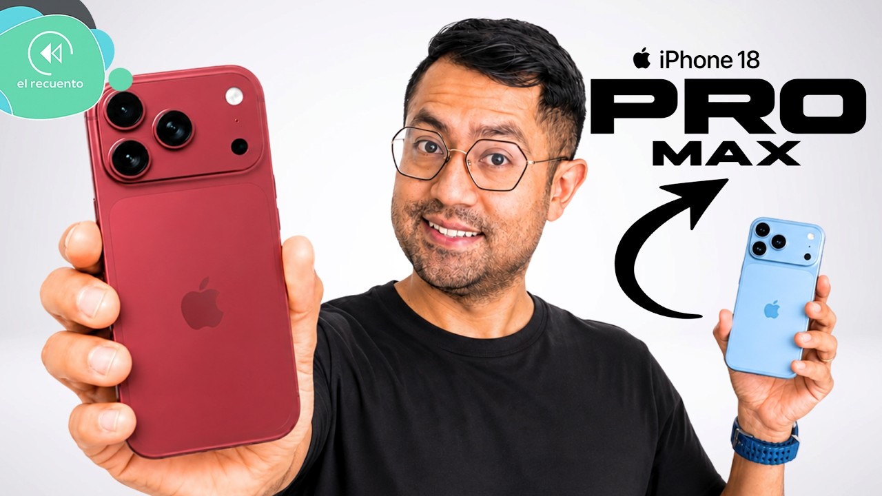 iPhone 18 Pro Max tendría FUNCIONES EXCLUSIVAS que no llegarían al Pro | El Recuento