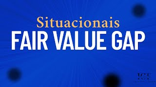 FVG Situacionais c/ Cadmiel / Parte 02 - {Trader Sênior} - [ICT BRASIL]