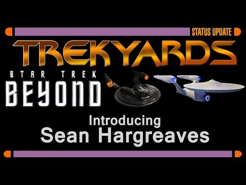 Introducing Sean Hargreaves (Star Trek Beyond)