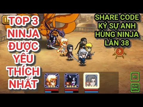 Top 3 Ninja được YÊU THÍCH NHẤT Ninja World War | Share Code Đại chiến nhẫn giả #38 | Saggo Gamer