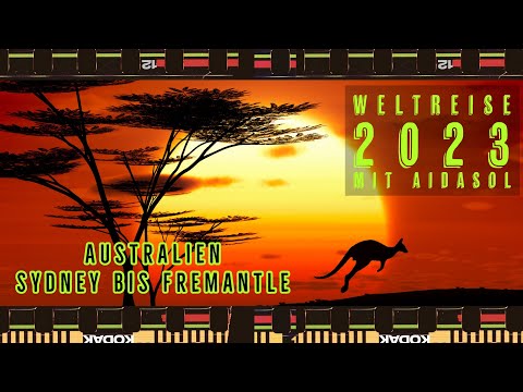 AIDA Weltreise 2023 mit AIDAsol - Teil 8 - Australien (Tage 66 - 84)