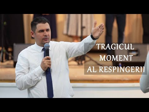 "The Tragic Moment of Rejection" Marius Pop | Sermon
