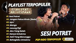 Download lagu eńau feat. Ari Lesmana - SESI POTRET - JANGAN PAKSA RINDU (BEDA) - IQRO || LAGU POP TRENDING 2026 mp3 Download lagu eńau feat. Ari Lesmana - SESI POTRET - JANGAN PAKSA RINDU (BEDA) - IQRO || LAGU POP TRENDING 2026 mp3