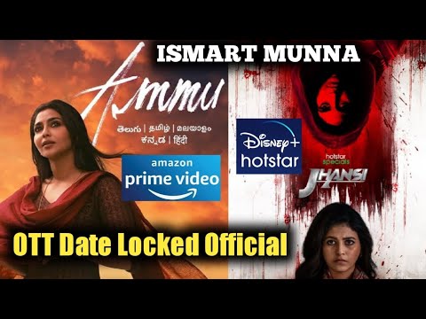 Ammu Telugu Dub OTT Date Locked , Jhansi Telugu Weseries OTT Date Locked | ISMART MUNNA