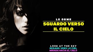 Le Orme - Sguardo verso il cielo - Ita/Eng/Fra/Spa