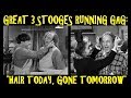 Great 3 Stooges Running Gag Hair Today Gone Tomorrow