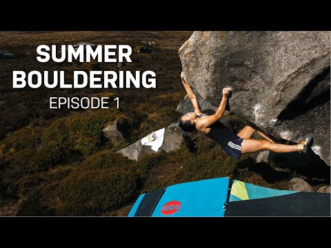 UK Summer Bouldering • Episode 1