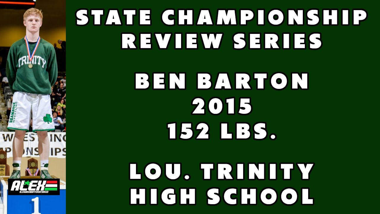 State Wrestling Championship match review w/ Ben Barton (Lou. Trinity;  2015 152 lbs.)