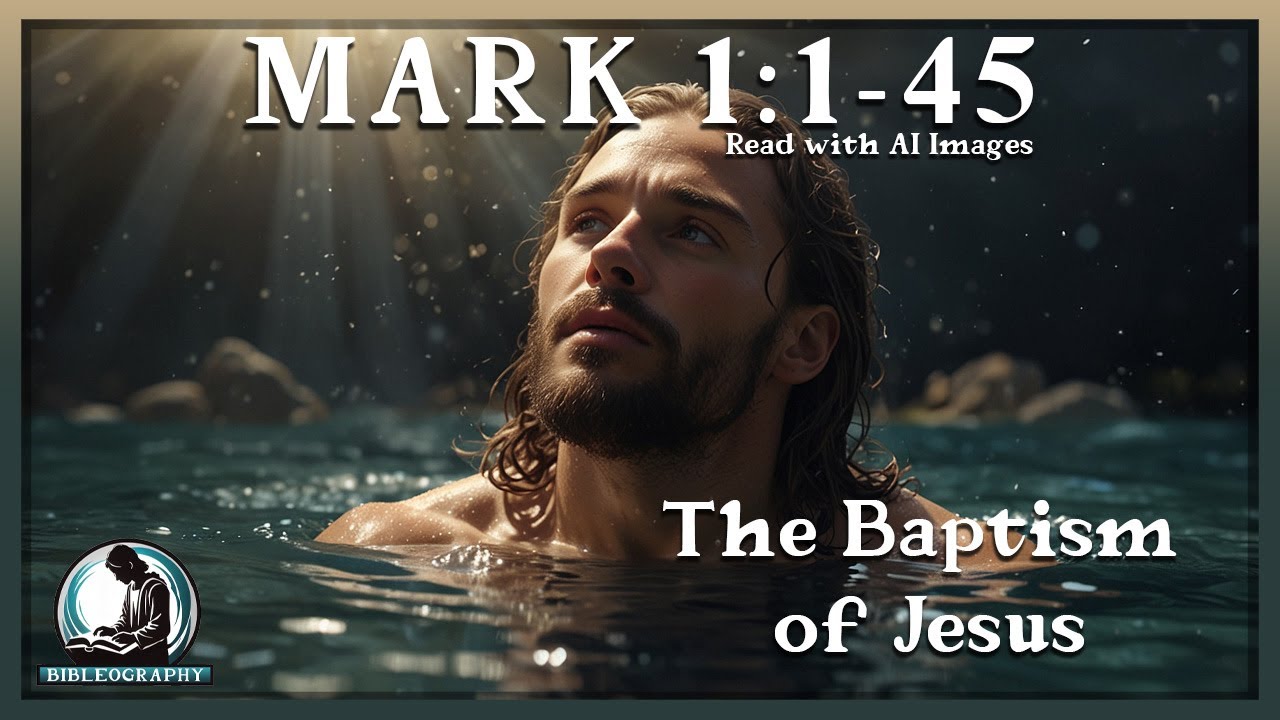 Mark 1:1-45 | Read With Ai Images