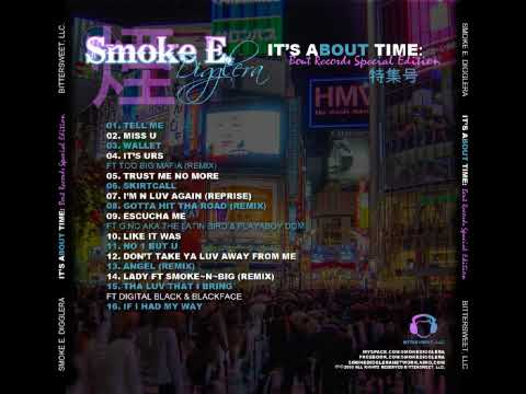 Smoke E. Digglera - No 1 But U