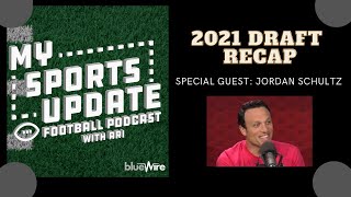 NFL Draft Recap with ESPN's Jordan Schultz - MySportsUpdate Football Podcast
