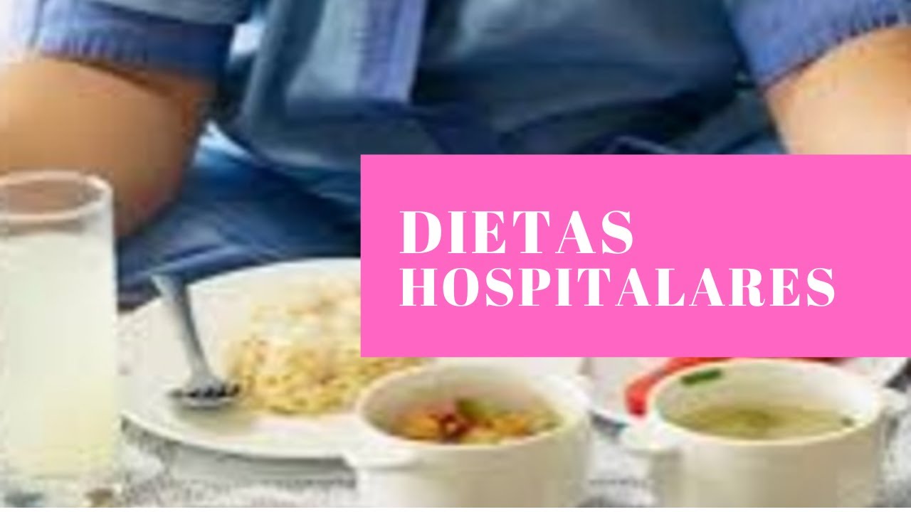 Dietas Hospitalares - Veja quais são as principais dietas hospitalares