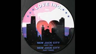 Love Inc. - New Jack City Part Three [FIM 065]