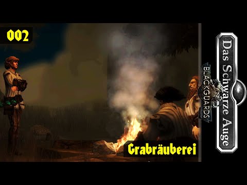 BLACKGUARDS [002] ⚡️ Grabräuberei  -  Lets Play [GER/DEU]
