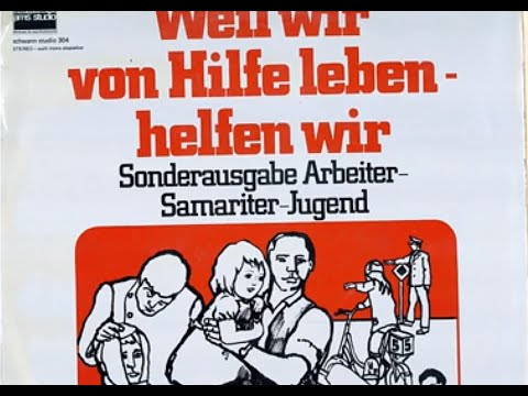 Weil wir von Hilfe leben - helfen wir - Lieder des ASB - Arbeiter Samariter Bundes