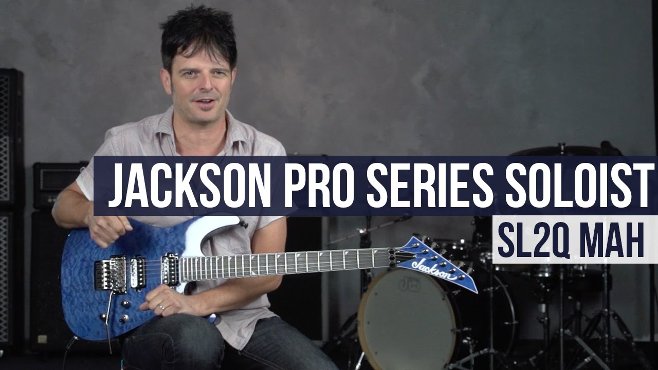 Jackson Guitars Pro Series Soloist SL2Q MAH - YouTube