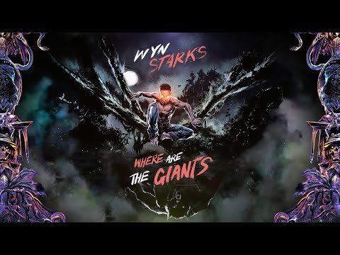 Wyn Starks - "Where Are The Giants" (Official Visualizer)
